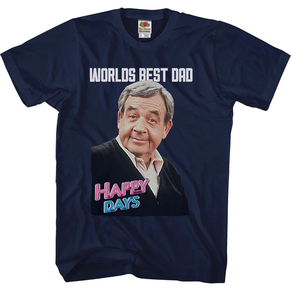 Worlds Best Dad Happy Days Tshirt